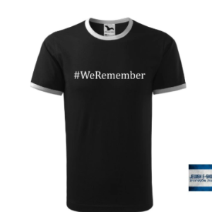T-Shirt - #WeRemember